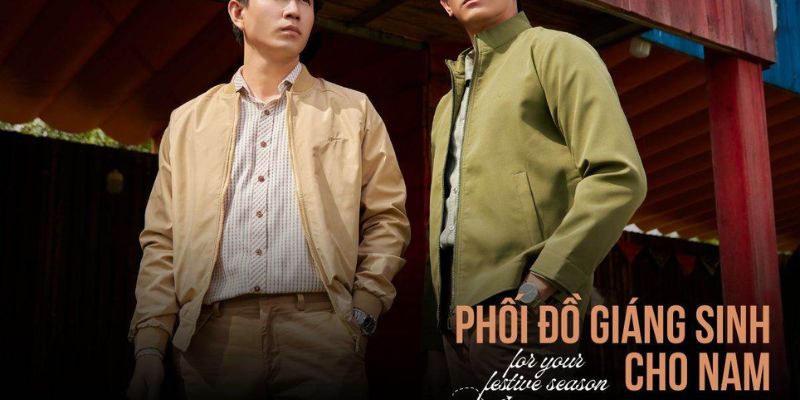 3 KIỂU MIX & MATCH CHO CHÀNG THÊM LỊCH LÃM MÙA GIÁNG SINH